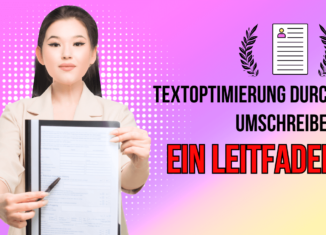 Wie hilft ein Texte Umschreiben dabei, Inhalte zu optimieren?